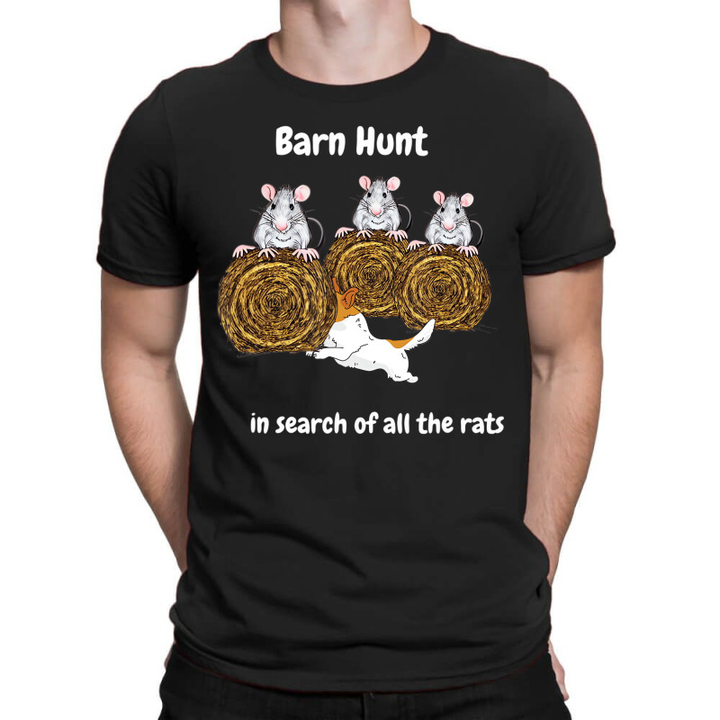 Funny Barn Hunt   In Search Of Rats With Jack Russ T-Shirt by eischeid | Artistshot