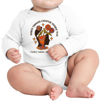 When Things Change Inside Of You, Things Change Ar Long Sleeve Baby Bodysuit | Artistshot