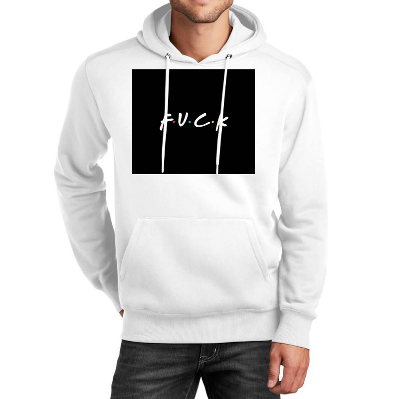 Friends Fuck Unisex Hoodie by Fields | Artistshot