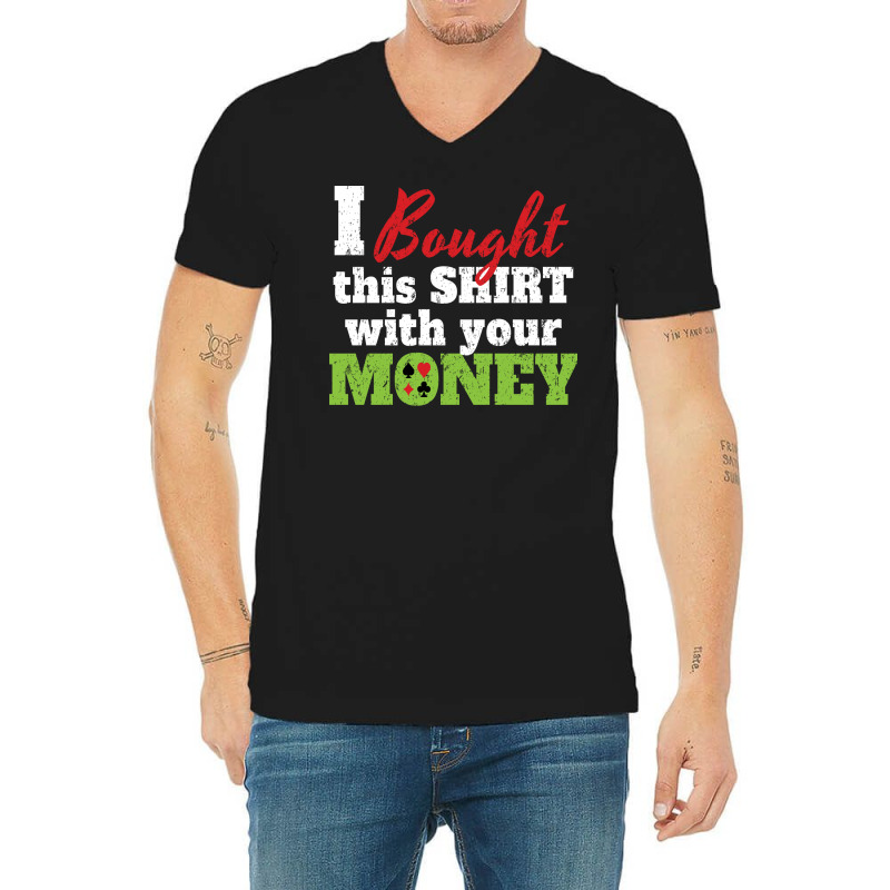 Bought  With Money Travel V-neck Tee | Artistshot