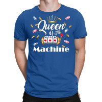 Queen Of The Slot Machine Casino Gambling Lover Gr T-shirt | Artistshot