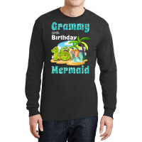 Cute Mermaid Grammy Of The 16th Birthday Retro Long Sleeve Shirts | Artistshot