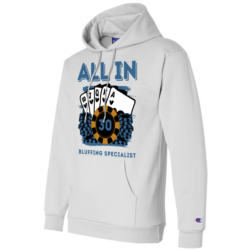 All In 30 30th Poker Casino 30 Years Old Poker Gam Champion Hoodie | Artistshot