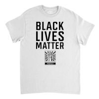 Black Lives Matter - Protest Gifts Classic T-shirt | Artistshot