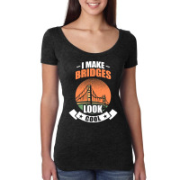 Civil Engineer Student Bridge Tunnels Engineering Women's Triblend Scoop T-shirt | Artistshot