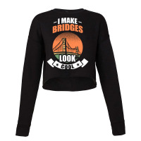 Civil Engineer Student Bridge Tunnels Engineering Cropped Sweater | Artistshot