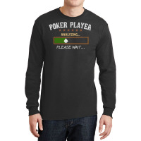 Poker Player Analyzing Music Long Sleeve Shirts | Artistshot