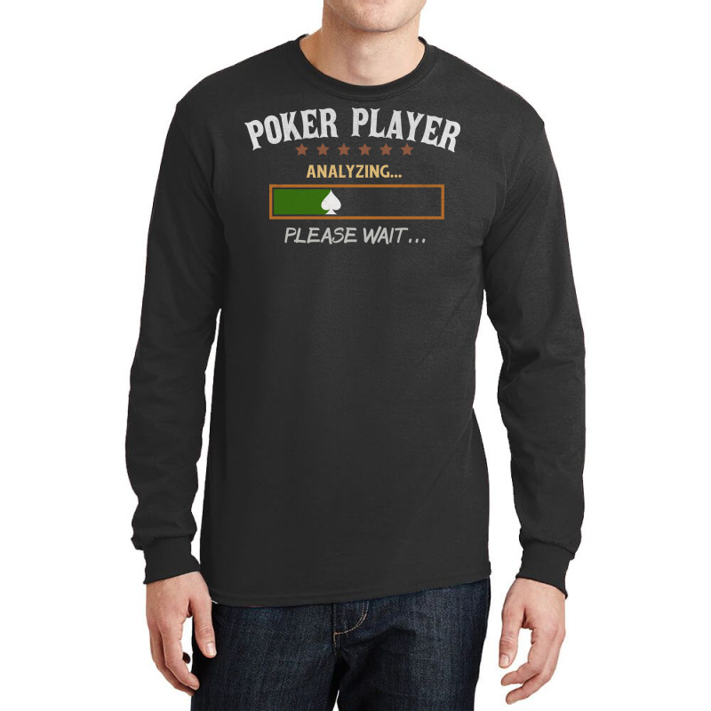 Poker Player Analyzing Music Long Sleeve Shirts by beredyhayaviq | Artistshot