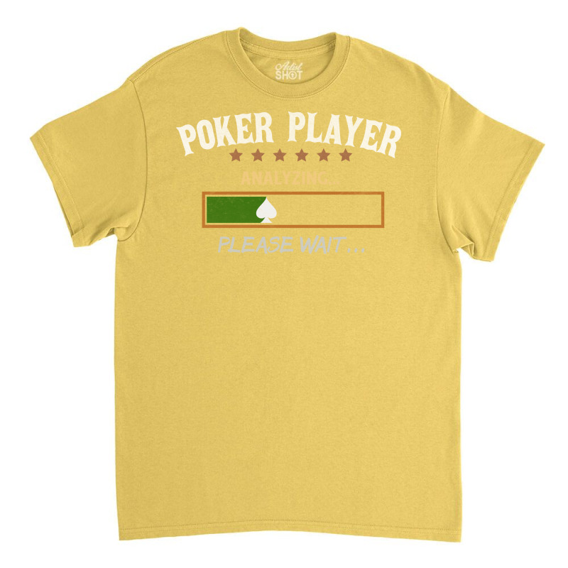 Poker Player Analyzing Music Classic T-shirt by beredyhayaviq | Artistshot