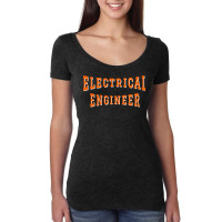 Electrical Engineer In Orange Color Text Aesthetic Women's Triblend Scoop T-shirt | Artistshot