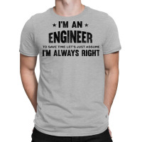 Im An Engineer Im Always Right Vintage T-shirt | Artistshot