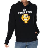 Poker Face Funny Poker Player Gamblers Gift Quote Lightweight Hoodie | Artistshot