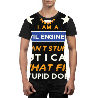 I Am A Civil Engineer I Cant Stupid Green Graphic T-shirt | Artistshot