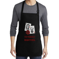 Im Probably Bluffing Humor Medium-length Apron | Artistshot