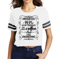 Coffee And Civil Engineering Girl Scorecard Crop Tee | Artistshot