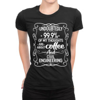 Coffee And Civil Engineering Hippie Ladies Fitted T-shirt | Artistshot