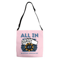 All In 47 47th Poker Casino 47 Years Old Poker Gam Adjustable Strap Totes | Artistshot