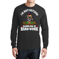 Gambling Is Hard Work Funny Casino Gift Boy Long Sleeve Shirts | Artistshot