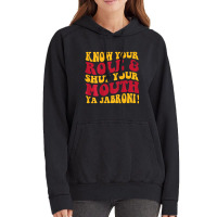 Know Your Role And Shut Your Mouth Ya Jabroni T Sh Vintage Hoodie | Artistshot