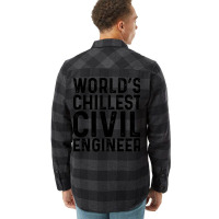 Worlds Chillest Civil Engineer Tumblr Flannel Shirt | Artistshot