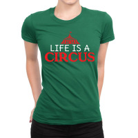 Circus Joke Saying Acro Acrobatics Clown Nature Ladies Fitted T-shirt | Artistshot