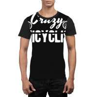 Crazy Unicyclist Joke Unicycling Love Graphic T-shirt | Artistshot