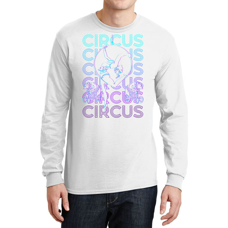 Circus Retro Gift Gift Long Sleeve Shirts | Artistshot