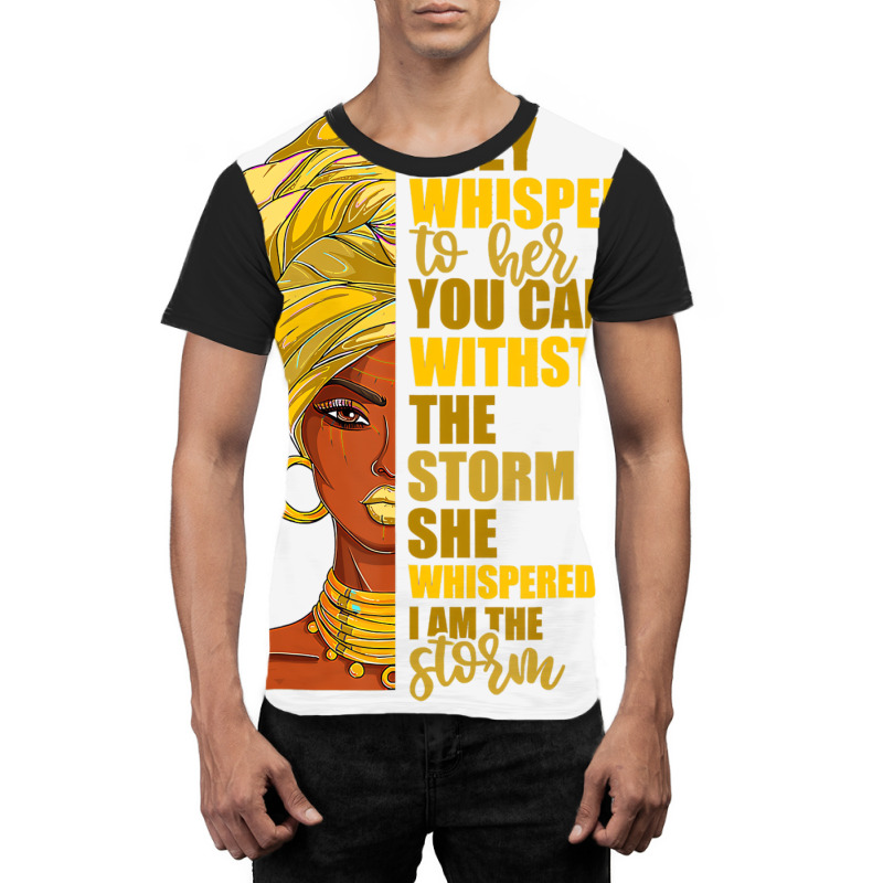 I Am The Storm Women's Tshirt Juneteenth Black His Graphic T-shirt | Artistshot