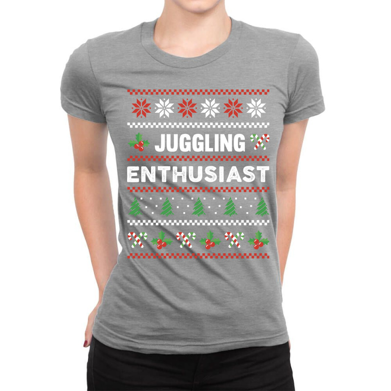 Juggling Enthusiast Ugly Christmas Sweater Gift Fu Ladies Fitted T-Shirt by nseemsalthek | Artistshot