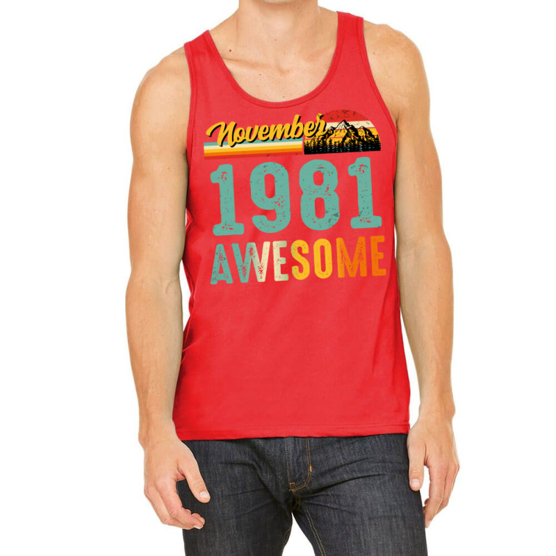 November 1981 Birthday Gift  Vintage November 1981 Tank Top by dherarguberax | Artistshot