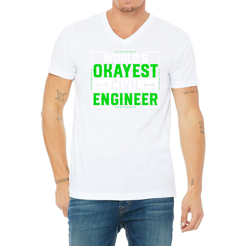 Funny Civil Engineering World Okayest Civil Engine V-Neck Tee by bsamyaparig | Artistshot