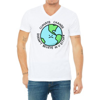 Climate Change Doesnt Believe In U 70s V-neck Tee | Artistshot