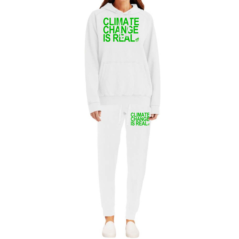 Climate Change Is Real Green Quote Hoodie & Jogger set by loretzexson | Artistshot