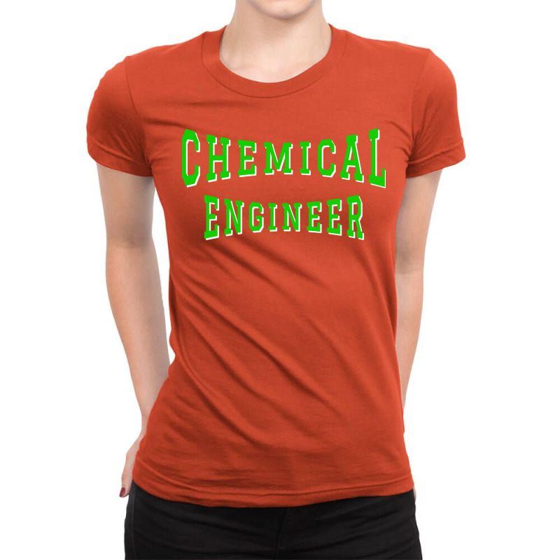 Chemical Engineer In Green Color Text Trending Ladies Fitted T-Shirt by cheidyseguelx | Artistshot