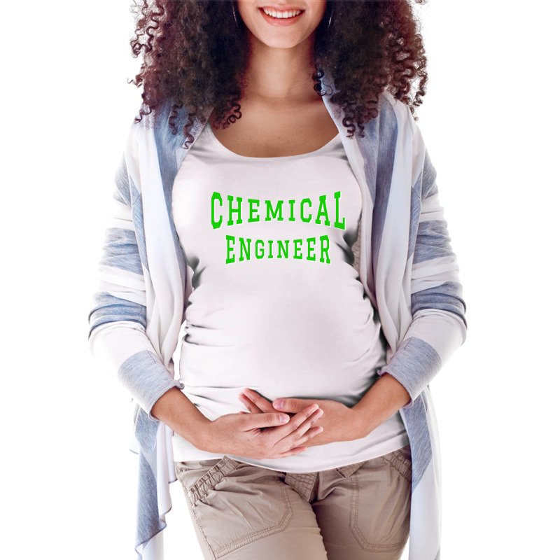 Chemical Engineer In Green Color Text Trending Maternity Scoop Neck T-shirt by cheidyseguelx | Artistshot