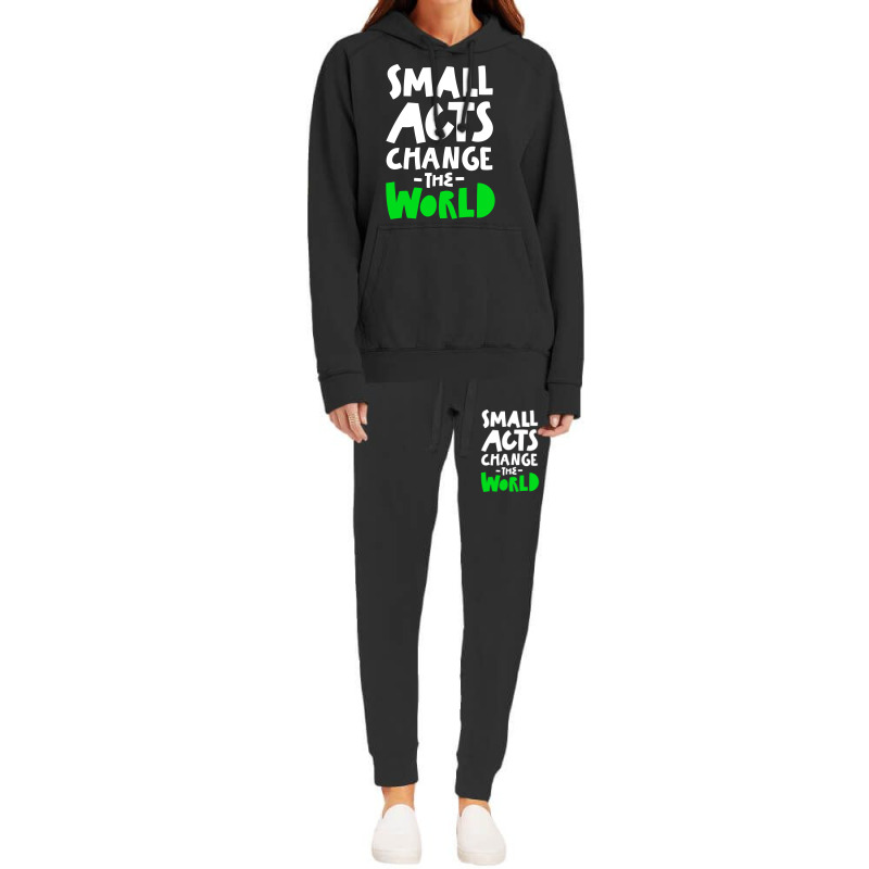 Go Green Small Acts Change The World Zero Waste Ec Hoodie & Jogger set by manicklasturr | Artistshot