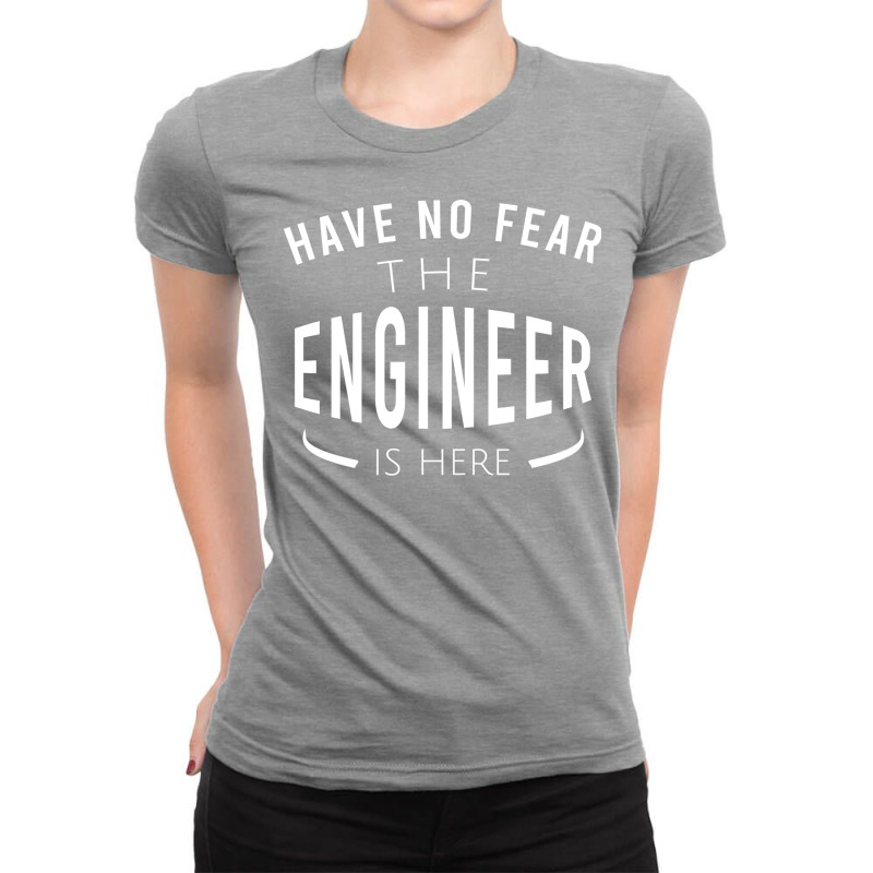 Have No Fear The Engineer Is Here Nostalgia Ladies Fitted T-Shirt by vavywakamu | Artistshot