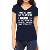 Mechanical Engineer Level Of Funny Sarcasm Gift Women's V-neck T-shirt | Artistshot