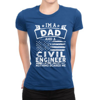 Im A Dad And Civil Engineer Nothing Scares Me Musi Ladies Fitted T-shirt | Artistshot