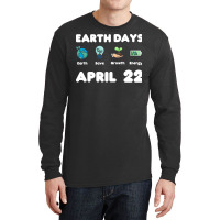 Earth Day April Long Sleeve Shirts | Artistshot