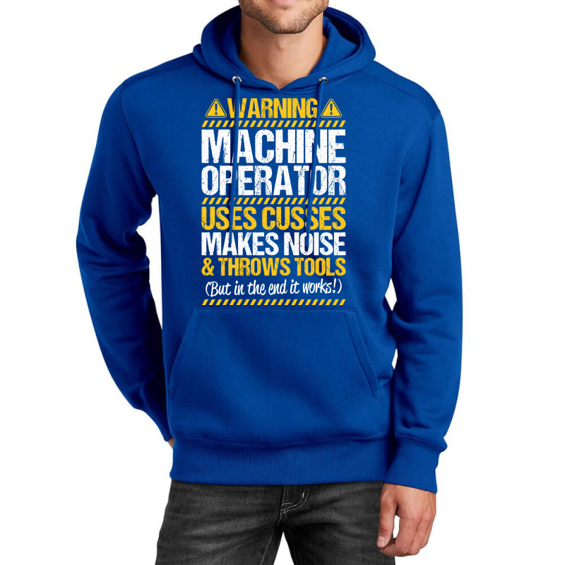 Machine Operator Machinist Warning Gift Present Vi Unisex Hoodie | Artistshot