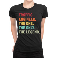 Traffic Engineer The One The Legend Design Ladies Fitted T-shirt | Artistshot