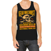 Machining Precision Guesswork Gear Machinist Girl Tank Top | Artistshot