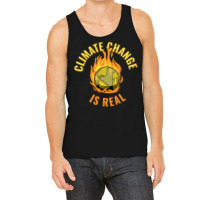 Climate Change Is Real Funny Global Warming Gift S Tank Top | Artistshot