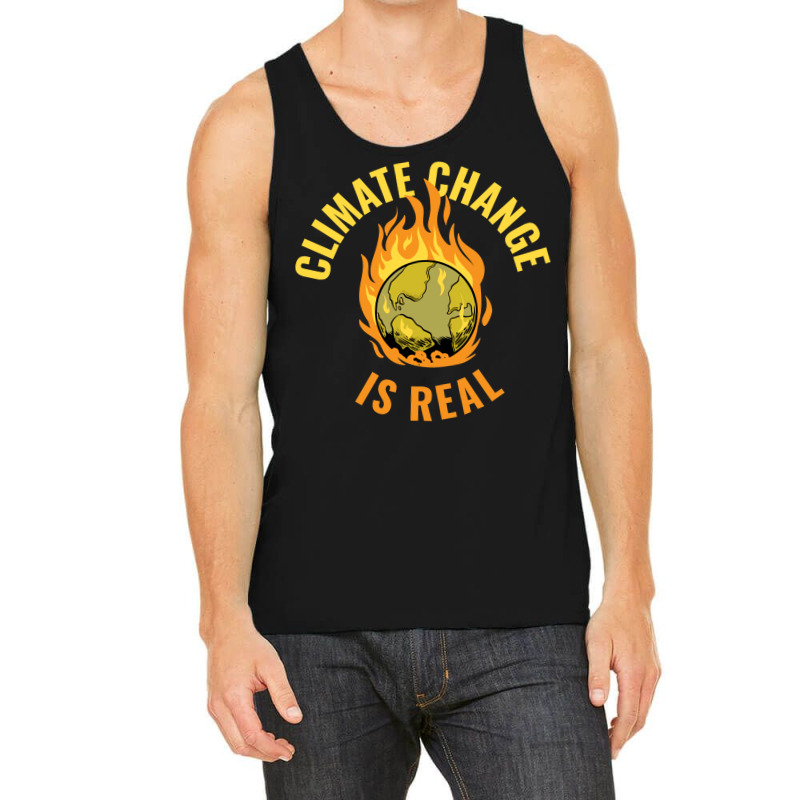 Climate Change Is Real Funny Global Warming Gift S Tank Top | Artistshot