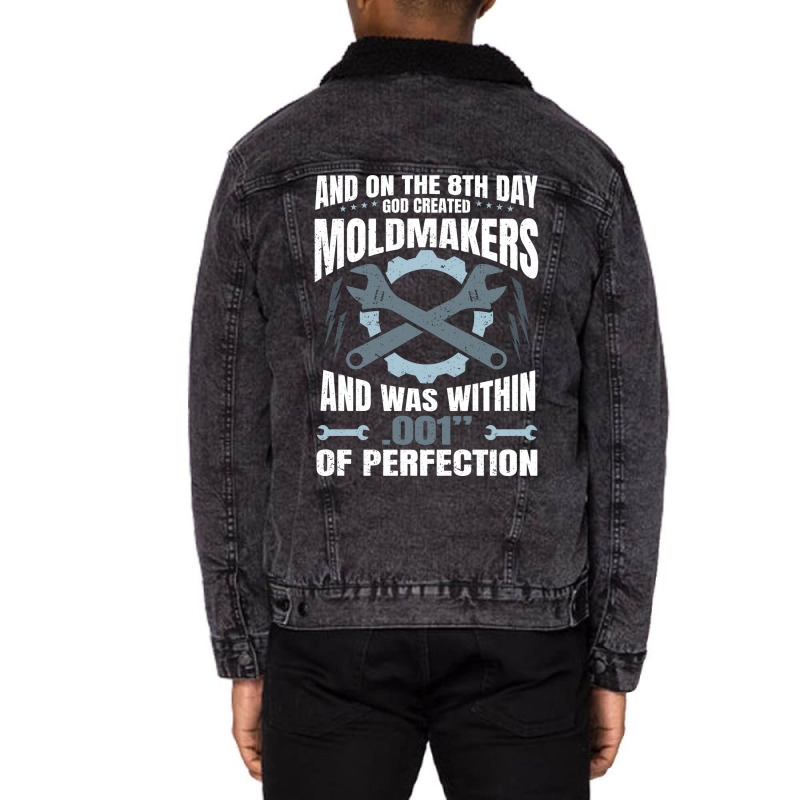 On The 8th Day God Created Moldmaker Machinist Hip Unisex Sherpa-lined Denim Jacket | Artistshot