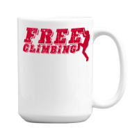 Free Climbing Bouldering Sport Climbing Rope Climb 15 Oz Coffee Mug | Artistshot