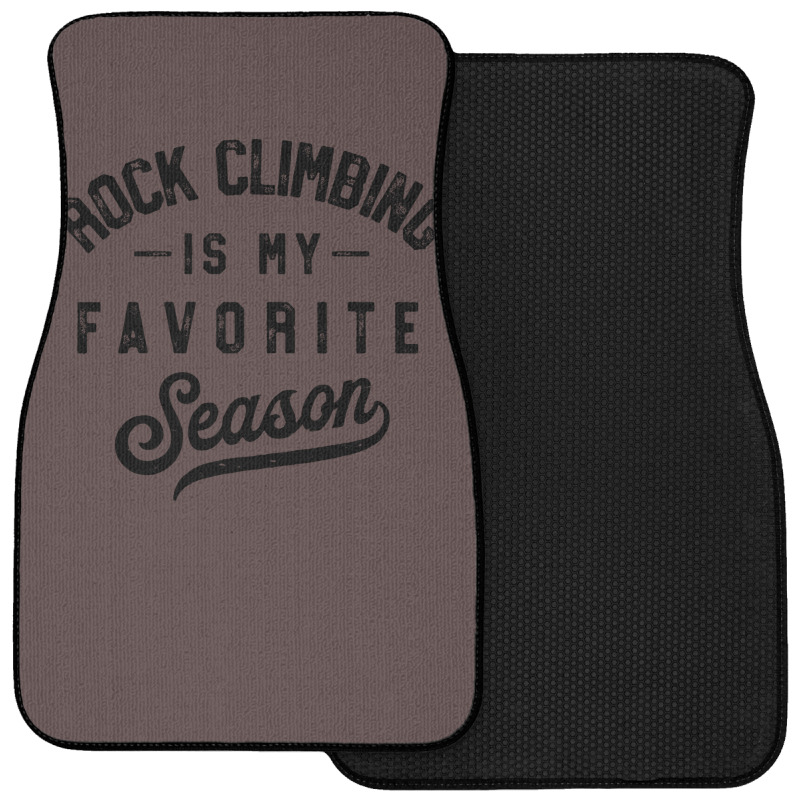 Rock Climbing Is My Favorite Season Girl Front Car Mat | Artistshot