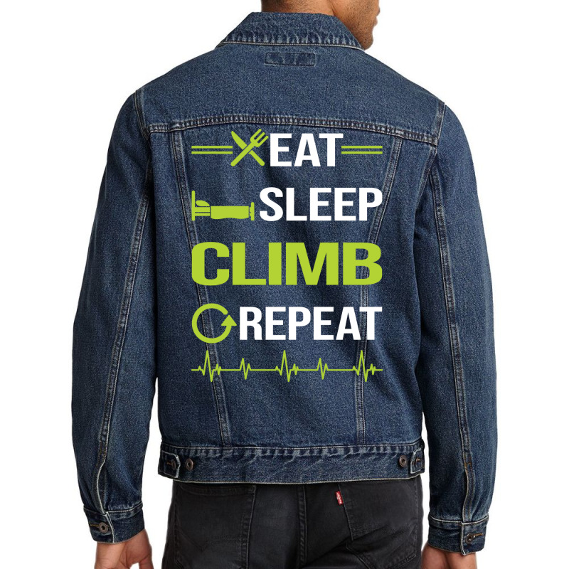 Funny Eat Sleep Repeat Climbing Climb Climber Gree Men Denim Jacket | Artistshot