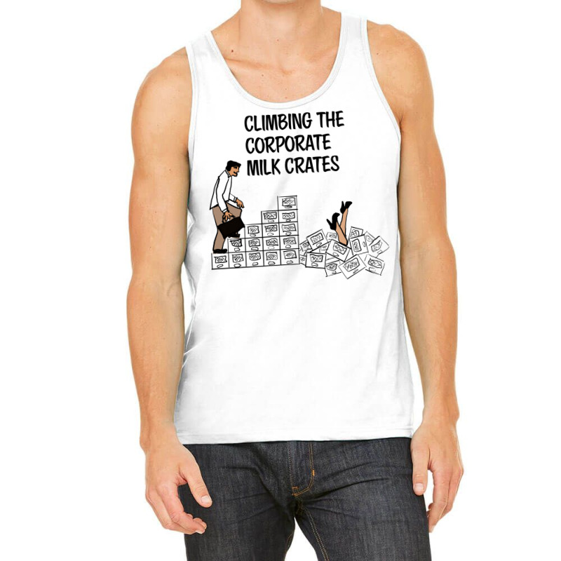 Climbing The Corporate Milk Crates Hipster Tank Top | Artistshot